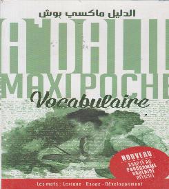 NOUVEAU ADAPTÉ الدليل ماكسي بوش AU PROGRAMME SCOLAIRE OFFICIEL VOCABULAIRE AL DALIL MAXI POCHE