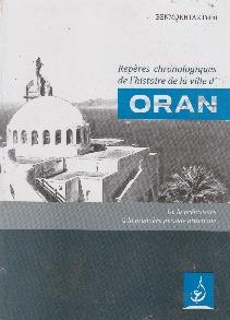 Repères chronologiques de l'histoire de la ville d'ORAN cartonné