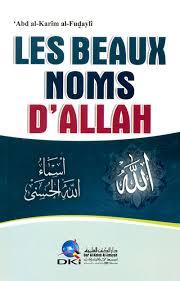 LES BEAUX NOMS اسماء هللا الحسنى D'ALLAH
