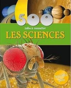 500 Infos a connaitre LES SCIENCE Activités Quiz