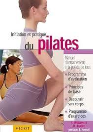 INITIATION ET PRATIQUE DU PILATES