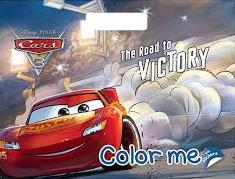 Disney . PIXAR Cars 3 The Road to Victory Color me with stickers