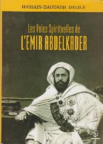 Les Voies Spirtuelles de L'EMIR ABDELKADER