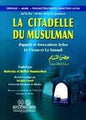 - حصن المسلم من اذكار الكتاب و السنةFrançais-Arabe 17*12 شاموا لونان Latin La Citadelle Du Musulman