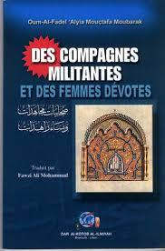 DES صحابيات مجاهدات ونساء زاهدات COMPAGNES MILITANTES ET DES FEMMES DEVOTES