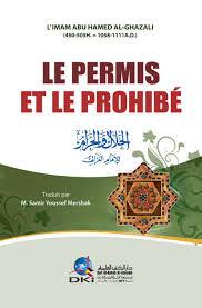 LE PERMIS الحالل و الحرام لالمام الغزالي ET LE PROHIBE