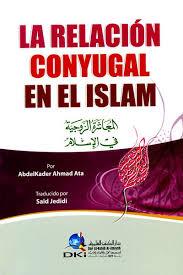 LA المعاشرة الزوجية في االسالم RELACION CONYUGAL EN EL عربي - اسباني ISLAM
