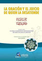LA ORACION كتاب الصالة و حكم تاركها Y EL JUICIO DE QUIEN LA عربي - اسباني DESATIENDE