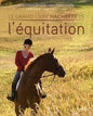 LE GARND LIVRE HACHETTE DE L'EQUITATION