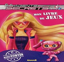 Barbie Agents Secrets Mon Livre de Jeux Avec poster