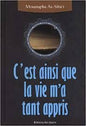 C'EST AINSI QUE LA هكذا علمتني الحياة VIE M'A TANT APPRIS