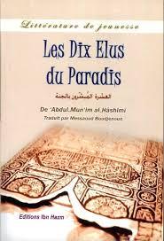 LES DIX ELUS العشرة المبشرون بالجنة DU PARADIS