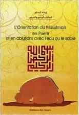 ارشاد المسلم الى كيفية الصالة و الوضوء وL'ORIENTATION DU التيمم MUSULMAN EN PRIERE ET EN ABLUTIONS