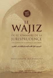 LE WAJIZ ou le sommaire de la jurisprudence à la lumiére de la Sounna et du Coranالسنة والكتاب العزيز فرنسي شاموا كرتونس الوجيز في فقه