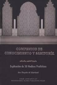 COMPENDIO DE CONOCIMIENTO Y SABIDURIA EXPLICACION DE 50 HADICES PROFETICOSوالحكم اسباني جامع العلوم