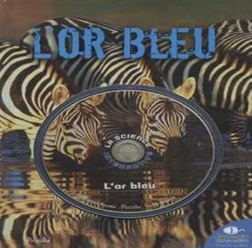 L'or bleu + CD