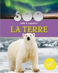 500 infos a connaitre la terre Activités quiz