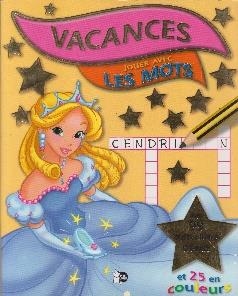 Vacances Jouer Avec Les Mots avec 99 autocollants dorés et 25 en couleurs