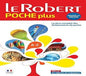 LE ROBERT POCHE PLUS LE PLUS COMPLET DES DICTIONNAIRES DE POCHE INCLUS LES TABLEAUX DE CONJUGAISON NOUVELLE ÉDITION