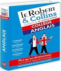 LE ROBERT & COLLINS COLLÉGE ANGLAIS LES EXPERTS DE LA LANGUE VIVANTE DICTIONNAIRE 6E - 5E - 4E - 3E