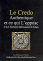LE CREDO AUTHENTIQUE ET CE QUI L'OPPOSE ET LES FACTEURS ENFREIGNANTS L'ISLAMالصحيحة وما يضا العقيدة