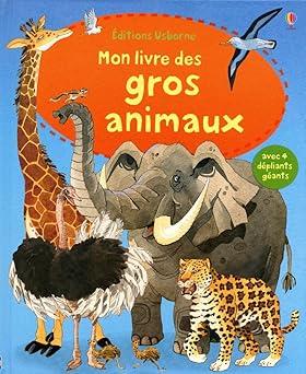 Mon livre des gros animaux avec 4 dépliants géants