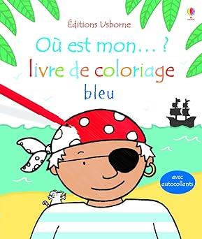 Ou est mon … ? Livre de coloriage bleu avec autocollants