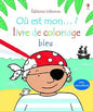 Ou est mon … ? Livre de coloriage bleu avec autocollants