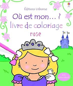 Ou est mon … ? Livre de coloriage rose avec autocollants