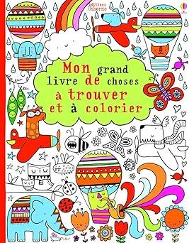 Mon GRAND livre de choses à trouver et à colorier