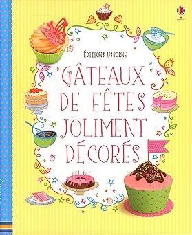 Gâteaux de fête joliment décorés