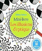 Mini-livre Les illusions d'optique plus de 80 illusions