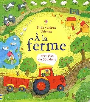P'tits curieux Usborne à la ferme avec plus de 50 rabats