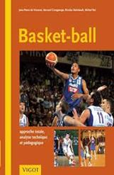 BASKET-BALL APPROCHE TOTALE, ANALYSE TECHNIQUE ET PEDAGOGIQUE