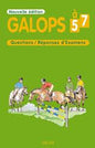 GALOPS 5 A 7 QUESTIONS / REPONSES D'EXAMENS