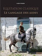 EQUILIBRE ET LEGERETE EQUITATION ETHOLOGIQUE TOME 3