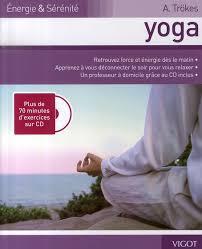 ENERGIE & SERENITE YOGA PLUS DE 70 MINUTES D'EXERCICES SUR CD