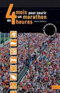 4 MOIS POUR COURIR UN MARATHON EN 4 HEURES