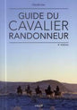 GUIDE DU CAVALIER RANDONNEUR 4E EDITION