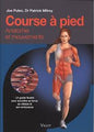 Course à pied Anatomie et mouvements Un guide illustré pour gagner en force, en vitesse et en endurance
