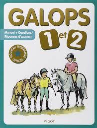 GALOPS 1 ET 2 MANUEL + QUESTIONS / REPONSES D'EXAMEN